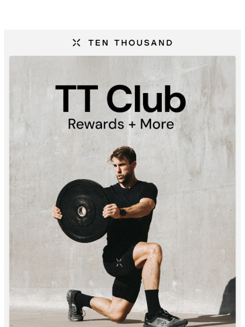tenthousand newsletter: Join Now: TT Club