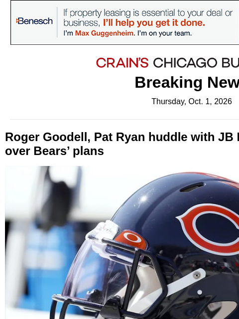 crainalerts newsletter: Goodell, Pritzker and Ryan huddle over Bears' plan...
