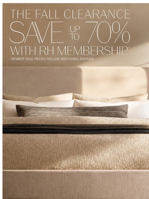 rh newsletter: For a Limited Time. Save Up to 60% on Select Bed &...