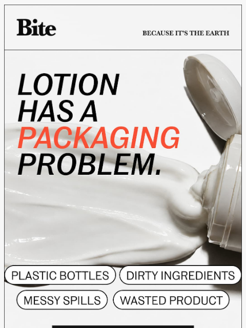bitetoothpastebits newsletter: The bottle had to go.