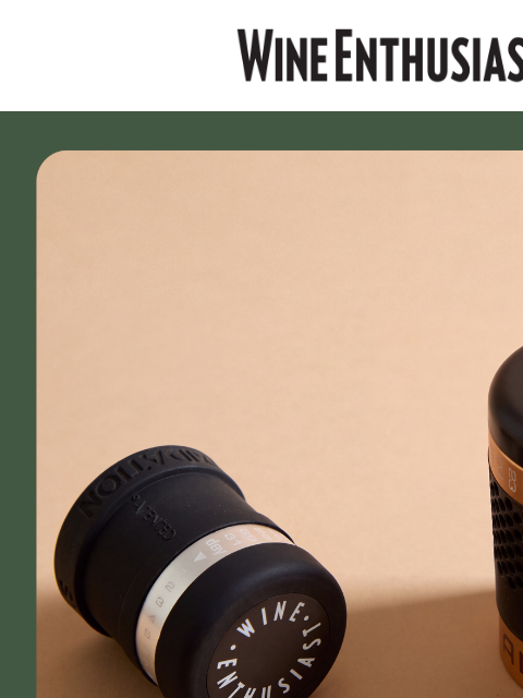wineenthusiast newsletter: Opened Tonight, Still Good Tomorrow