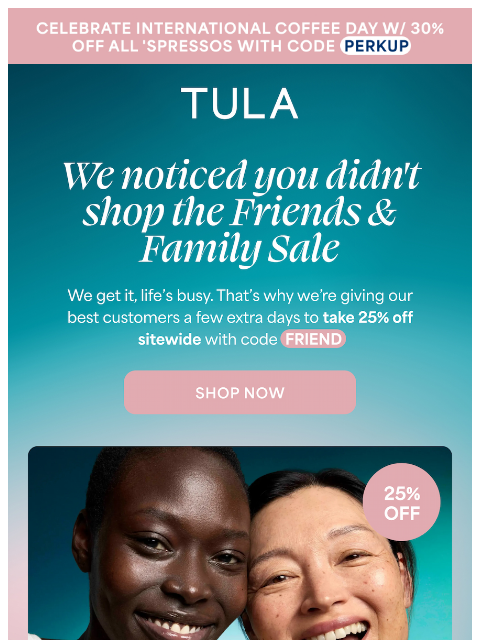 tula newsletter: Missed the sale? We got you