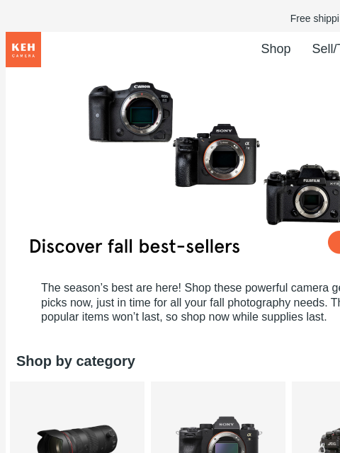 Explore our best-selling camera gear from popular brands like Sony, Nikon, Fujifilm, and more. Free shipping on orders $75+ KEH logo Shop Sell/Trade Blog Gear with soul for people with vision Gear with