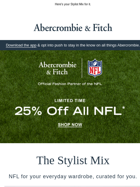 abercrombie newsletter: ALL NFL is 25% OFF 🎉