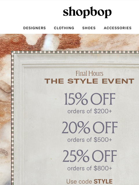 shopbop-mail newsletter: Final hours: up to 25% off