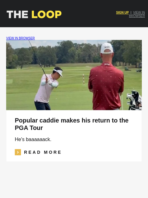 golfdigest newsletter: Popular caddie returns, Masshole golfer hits man w...