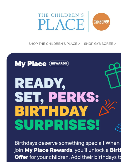 childrensplace newsletter: 🎉Unlock birthday surprises for your kids... Join ...