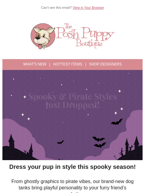 poshpuppyboutique newsletter: 👻☠️ Spooky & Pirate Styles Just Dropped!