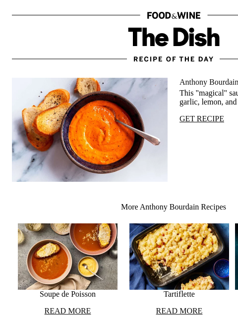 foodandwine newsletter: Anthony Bourdain's 'Magical' Sauce