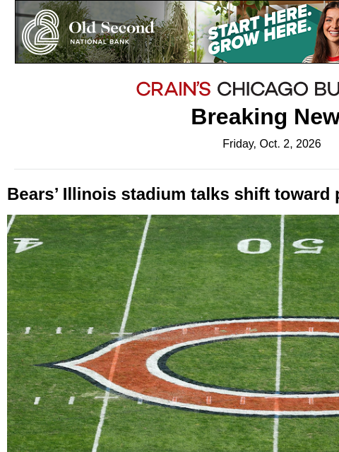 crainalerts newsletter: Bears Illinois stadium talks shift toward public o...
