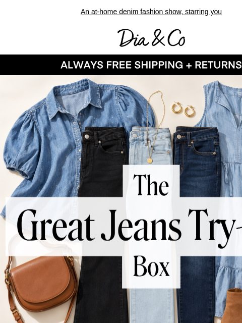 dia newsletter: The Great Jeans Try-On is on