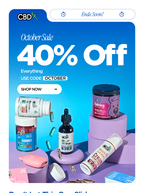 cbdfx newsletter: Don’t Wait: 40% OFF sitewide