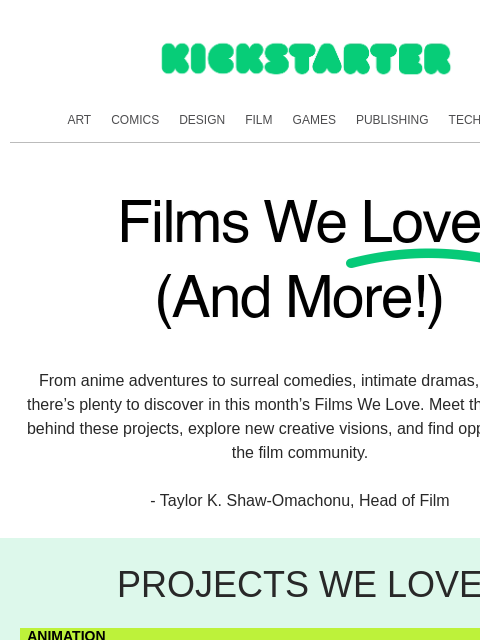 kickstarter newsletter: Films We Love: From anime to horror and beyond
