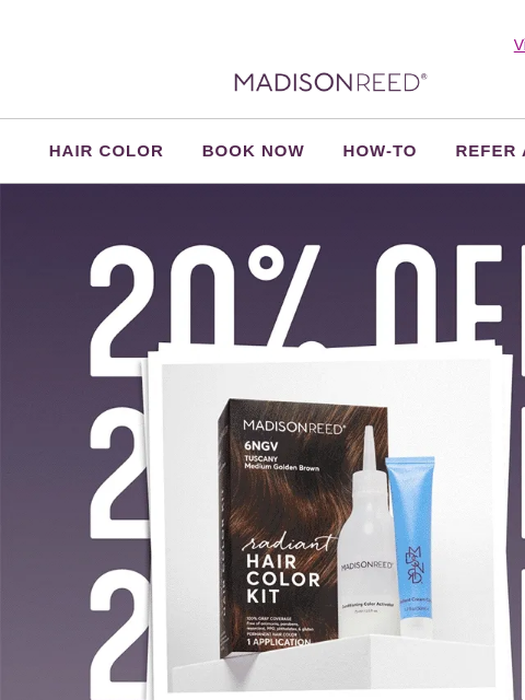 madison-reed newsletter: 🎉 Limited Time: 20% OFF + FREE Shipping!