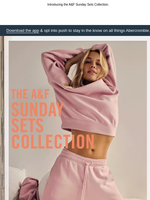 abercrombie newsletter: NO MORE SUNDAY SCARIES.