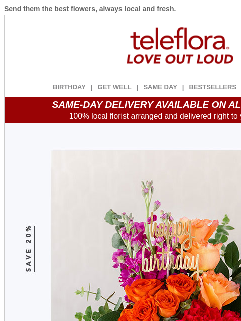 teleflora newsletter: Send Birthday Cheers 🎈🎉 Enjoy 20% off