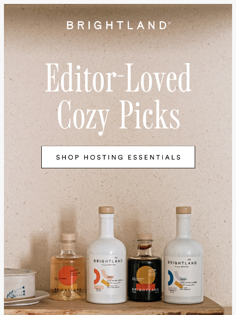 brightland newsletter: Editor-Loved Cozy Picks 📰