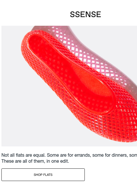 ssense newsletter: The Flats You Didn’t Know You Needed
