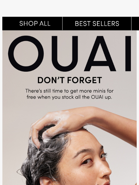 theouai newsletter: Don’t forget to stock all the OUAI up