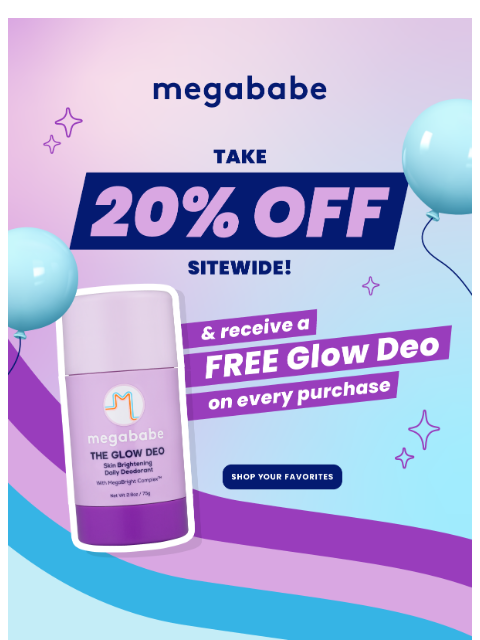 megababebeauty newsletter: Glow Freebie + 20% Off Sitewide 😍