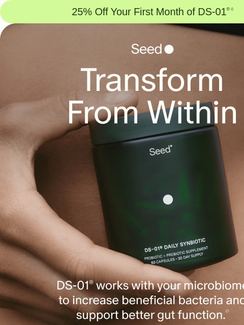 seed newsletter: Multiply your good gut bacteria.
