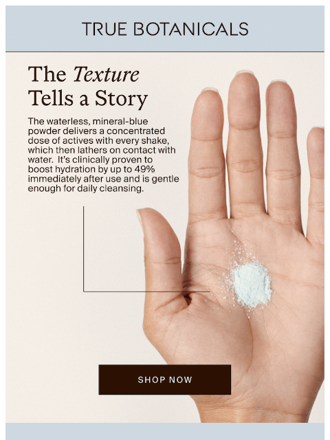 truebotanicals newsletter: Why Powder?