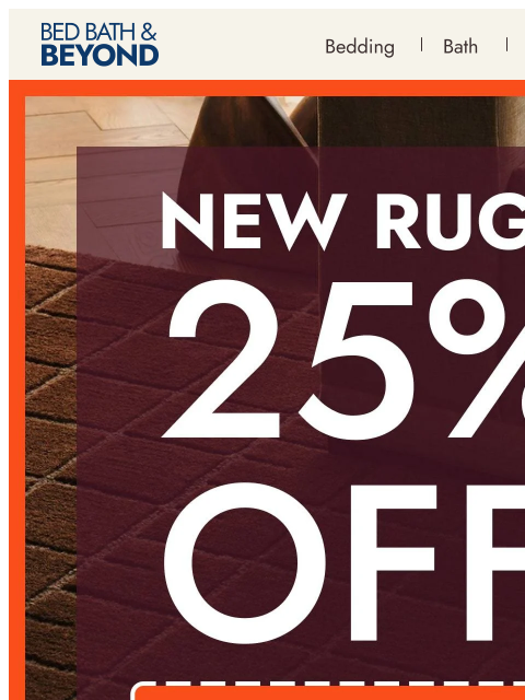 bedbathandbeyond newsletter: New rugs for fall + 25% off*