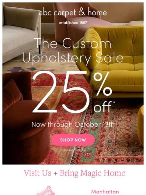 abchome newsletter: 25% Off Furniture We Can’t Live Without