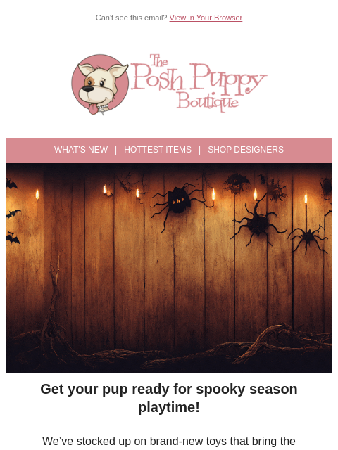 poshpuppyboutique newsletter: 🎃 Spooky Fun Just Arrived—New Toys for Your Pup!