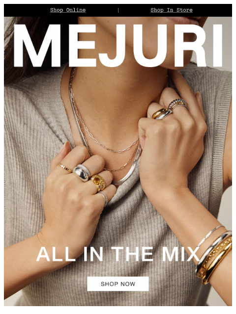 mejuri newsletter: Mix Your Metals
