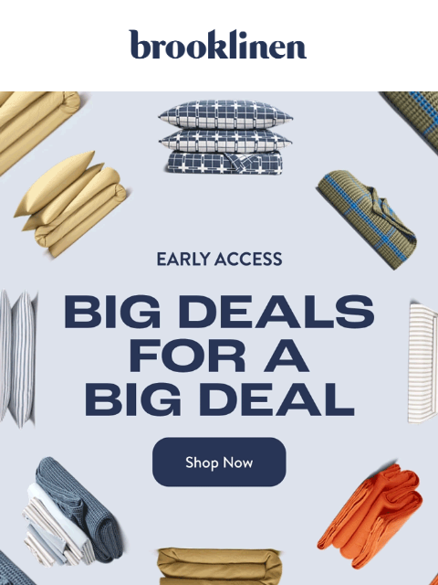 brooklinen newsletter: LOOK ALIVE! SAVINGS ARE COMING YOUR WAY