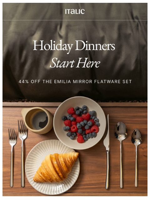 italic newsletter: Emilia Mirror Flatware—44% off today only.