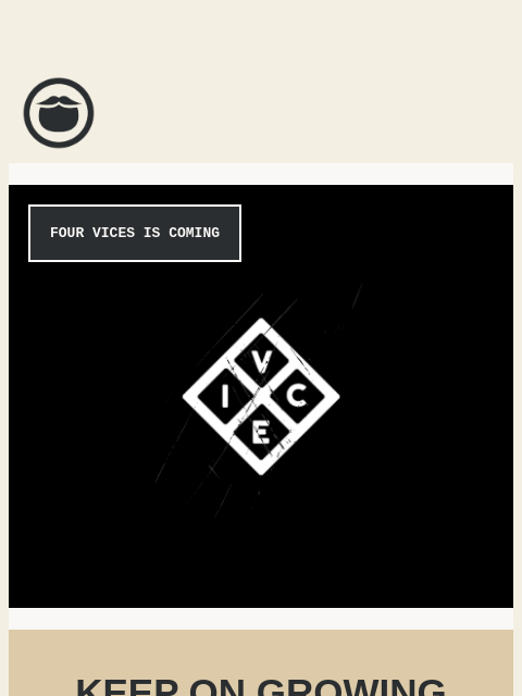 beardbrand newsletter: Four Vices Is Coming