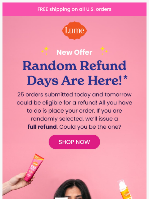 lumedeodorant newsletter: Surprise! It's Random Refund Day 💸