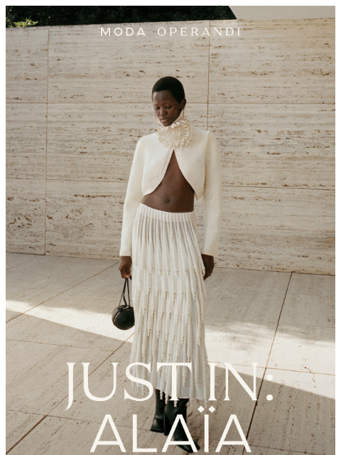 modaoperandi newsletter: Just In: ALAÏA