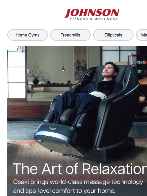 johnsonfit newsletter: Relax—Osaki has arrived at Johnson Fitness & Welln...