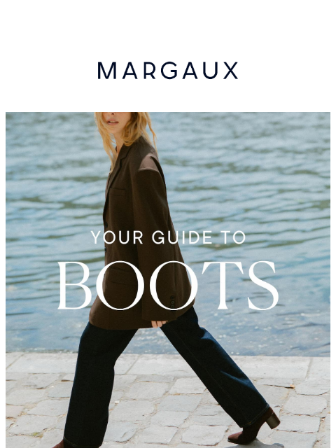 margauxny newsletter: All of our bestselling boots in one place