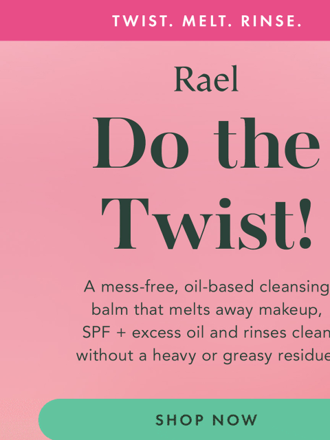 getrael newsletter: A Cleanser With a Twist