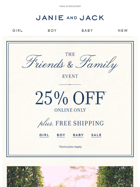 janieandjack newsletter: Ends (very) soon: free shipping + 25% off