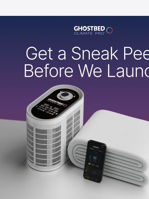 ghostbed newsletter: Ready for the Climate Pro Reveal?