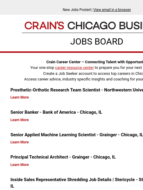 New Jobs Posted | View email in a browser Crain's Chicago Business JOBS BOARD Crain Career Center – Connecting Talent with Opportunity Your one-stop career resource center to prepare you for your