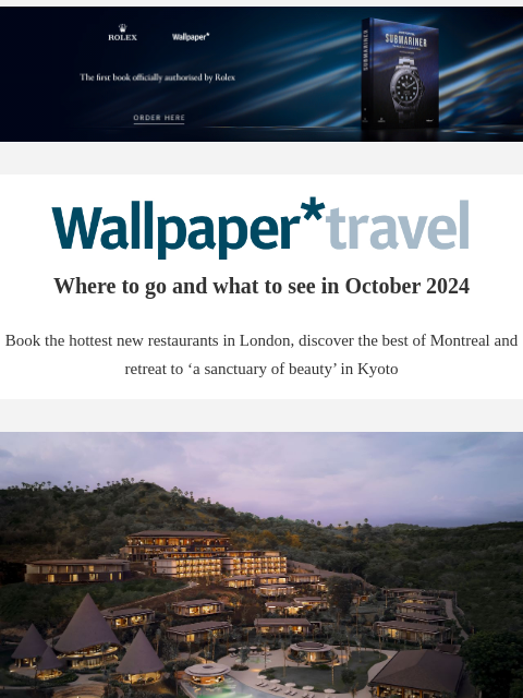 Discover the weekly Wallpaper* travel guide: where to go and what to see around the world ‌ ‌ ‌ ‌ ‌ ‌ ‌ ‌ ‌ ‌ ‌ ‌ ‌ Wallpaper* Where to go and what to see in October 2024 Book the hottest new