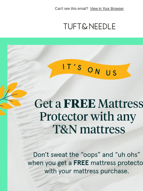 tuftandneedle newsletter: FREE gift with your new mattress