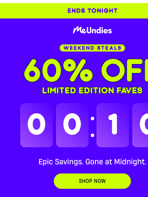 meundies newsletter: Weekend Steals Ends Tonight ⏳