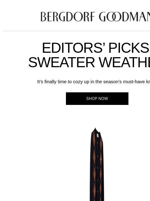 bergdorfgoodman newsletter: Editors’ Picks: Sweater Weather