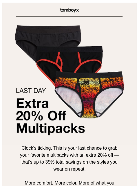 tomboyx newsletter: Last day: Up to 35% Off Multipacks