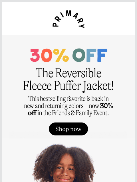 primary newsletter: 30% Off Sitewide: The Reversible Fleece Puffer is ...