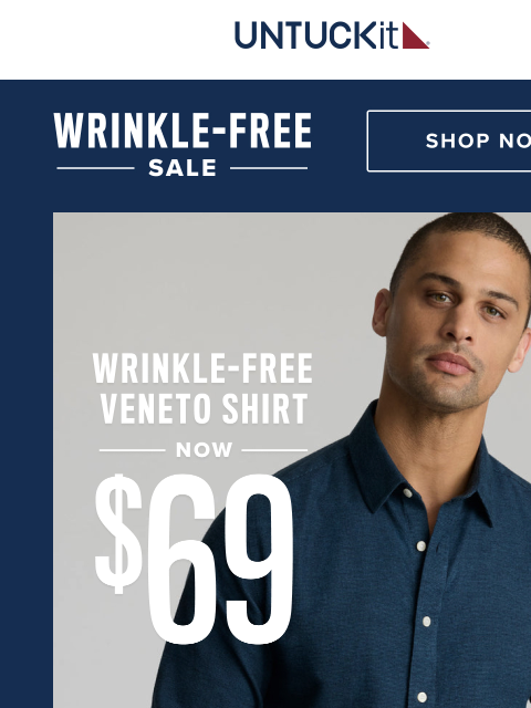untuckit newsletter: $69 Wrinkle-Free Veneto Shirt On Sale—Ends TONIGHT...