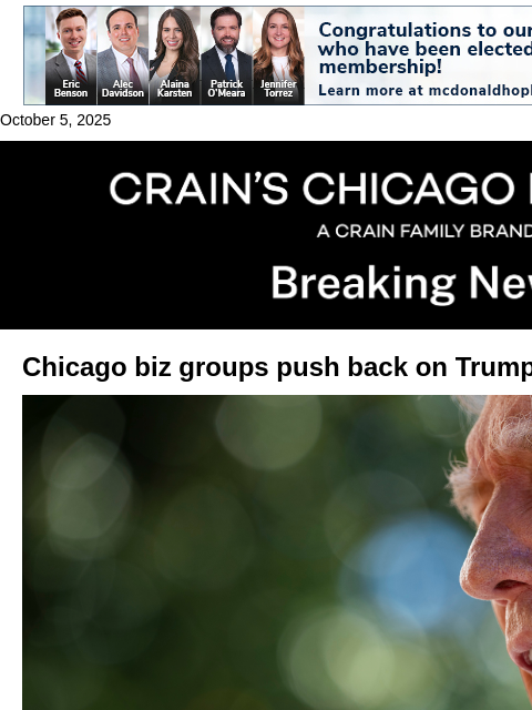 crainalerts newsletter: Chicago biz groups push back on Trump's National G...