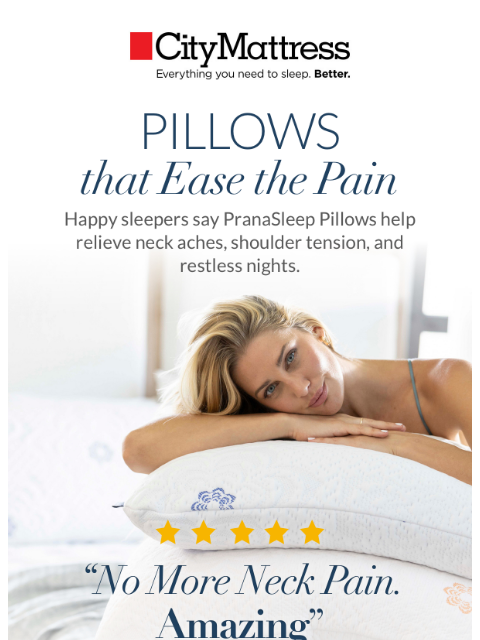 citymattress newsletter: The pillow that ends morning aches